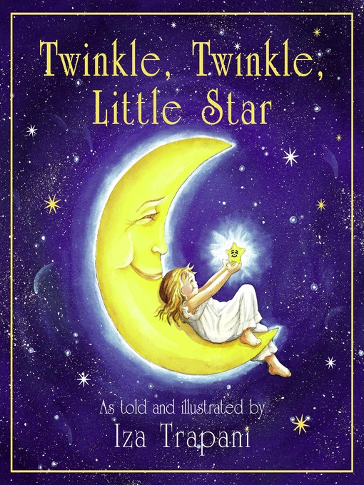 Title details for Twinkle, Twinkle, Little Star by Iza Trapani - Available